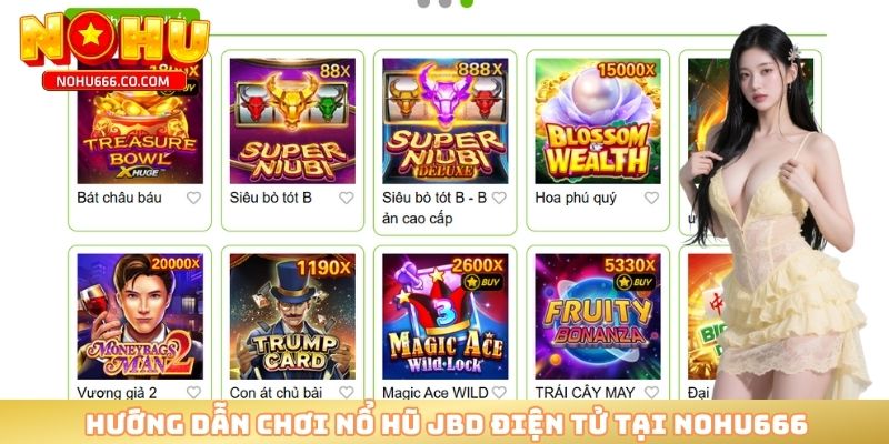 Hướng dẫn chơi nổ hũ JBD điện tử tại NOHU666